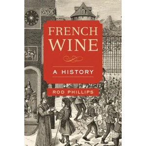French Wine | Rod Phillips (ISBN: 9780520355439)