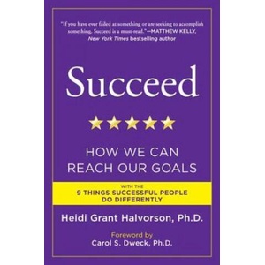 Succeed | Heidi Grant Halvorson (ISBN: 9780452297715)
