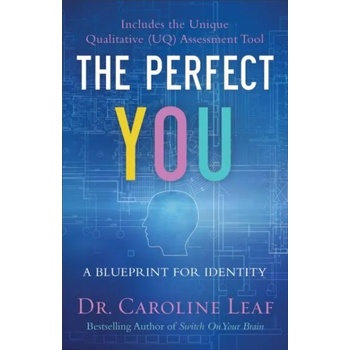 Image 1 of Perfect You - A Blueprint for Identity | Dr Caroline Leaf