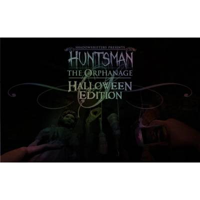 Игра Huntsman: The Orphanage (Halloween Edition) за PC Steam, Електронна доставка