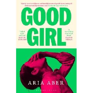 Good Girl | Aria Aber (ISBN: 9781526679048)