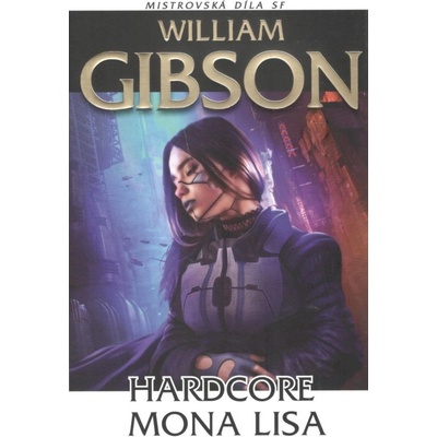 Hardcore Mona Lisa - William Gibson