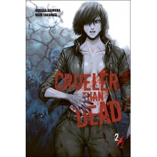 Saimura Cukasa, Takahaši Kozo - Crueler Than Dead 2