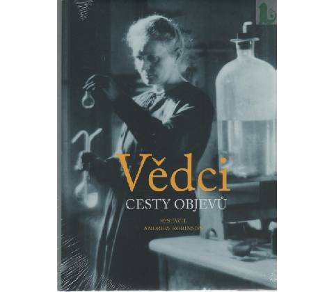 Vědci - Cesty objevů