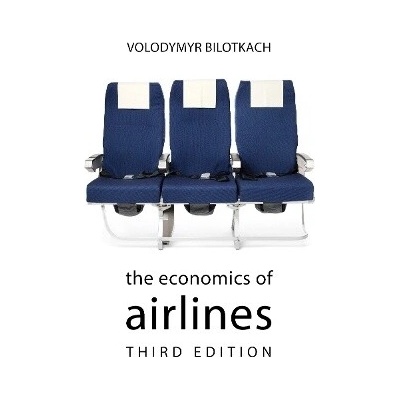 The Economics of Airlines - Prof. Volodymyr Bilotkach