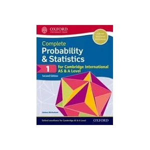Complete Probability & Statistics 1 for Cambridge International AS & A Level | James Nicholson (ISBN: 9780198425151)
