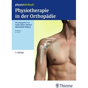Physiotherapie in der Orthopädie | Mechthild Dölken, Antje Hüter-Becker (2015)