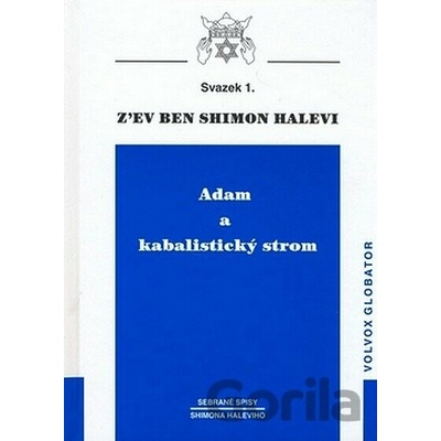 Adam a kabalistický strom - Shimon Halevi
