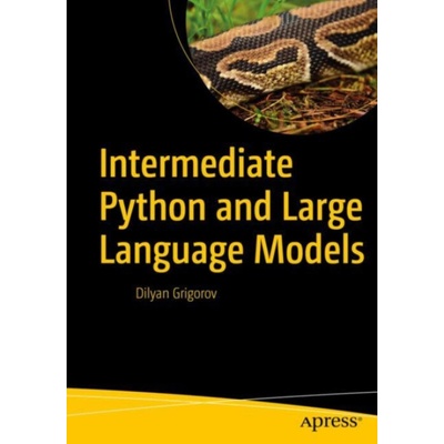 Intermediate Python and Large Language Models - Grigorov, Dilyan