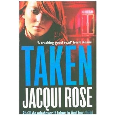 Taken Rose Jacqui