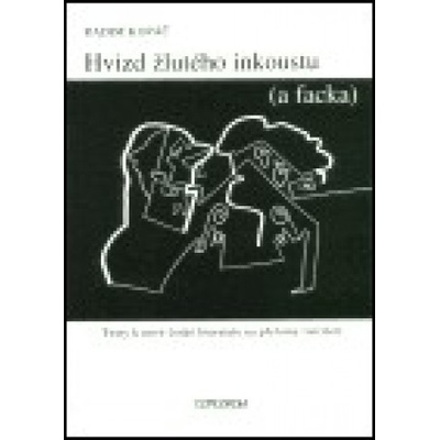 Hvizd žlutého inkoustu - a facka - Radim Kopáč