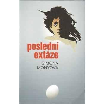 Poslední extáze - Simona Monyová