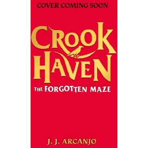 Crookhaven: The Forgotten Maze: Book 2 (ISBN: 9781444965759)