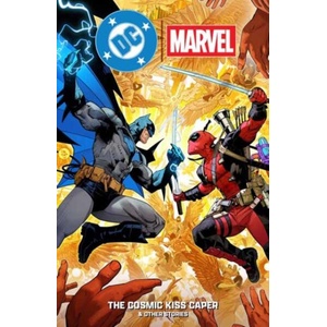 DC/Marvel: The Cosmic Kiss Caper & Other Stories (ISBN: 9781799513544)