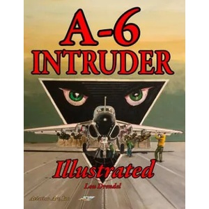 A-6 Intruder Illustrated | Lou Drendel, Lou Drendel (ISBN: 9781723750557)