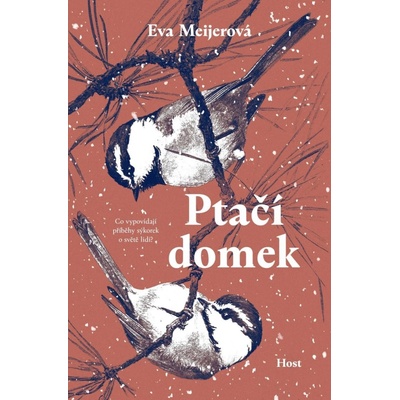 Ptačí domek - Eva Meijer