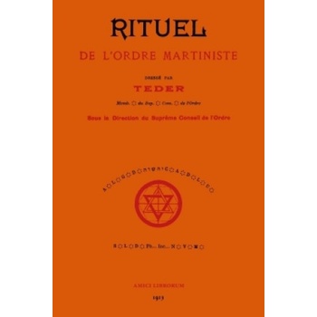 Rituel De L'ordre Martiniste | Charles DETRE TEDER