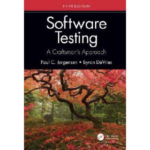 Software Testing | Jorgensen, Paul C. (Grand Valley State University, Allendale, Michigan, USA), Byron DeVries (ISBN: 9780367358495)