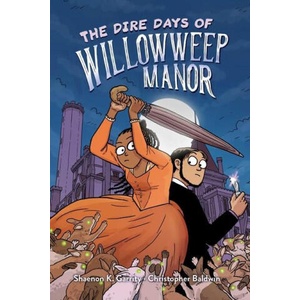 Dire Days of Willowweep Manor | Christopher Baldwin (2021)