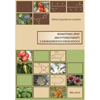 Bioaktívne látky ako fytonutrienty v záhradníckych produktoch