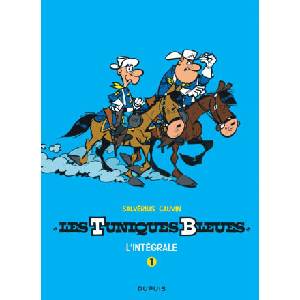 Les Tuniques Bleues - L'intégrale - Tome 1 - Les Tuniques Bleues - L'intégrale, tome 1 (Salvérius/Ca | Cauvin (ISBN: 9782800162782)