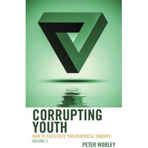 Corrupting Youth | Peter Worley (ISBN: 9781475848175)