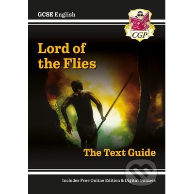 New GCSE English Text Guide - Lord of the Flies includes Online Edition & Quizzes - (CGP Books) – Hledejceny.cz