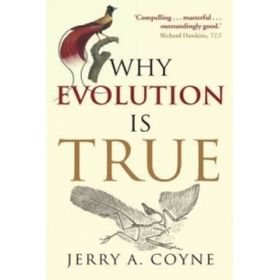 Why Evolution is True Coyne Jerry A.