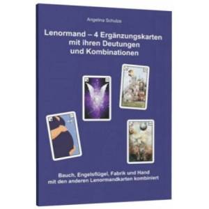 Lenormand - 4 Ergänzungskarten mit ihren Deutungen und Kombinationen | Angelina Schulze (ISBN: 9783943729726)
