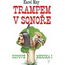 Trampem v Sonoře