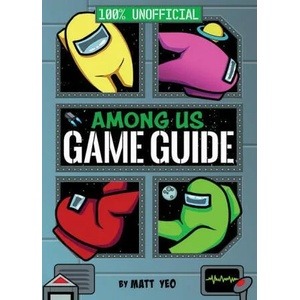 Among Us: 100% Unofficial Game Guide (ISBN: 9780063135826)