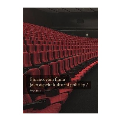 Financování filmu jako aspekt kulturní politiky