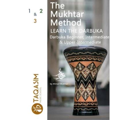 The Mukhtar Method - Darbuka Beginner, Intermediate & Upper-Intermediate