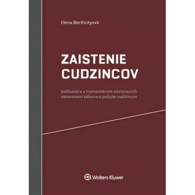 Zaistenie cudzincov - Elena Berthotyová