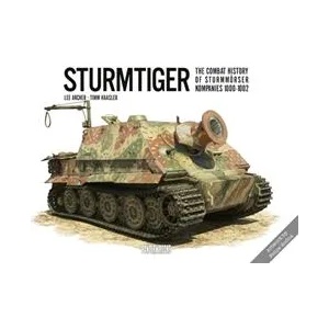 Sturmtiger: The Combat History of Sturmmoerser Kompanies 1000-1002 (2021)