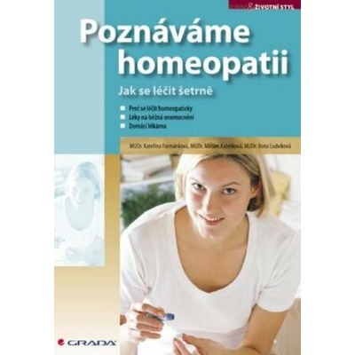 Poznáváme homeopatii - Kateřina Formánková, Ilona Ludvíková, Miriam Kabelková