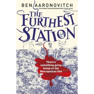 The Furthest Station | Ben Aaronovitch (ISBN: 9781473222434)