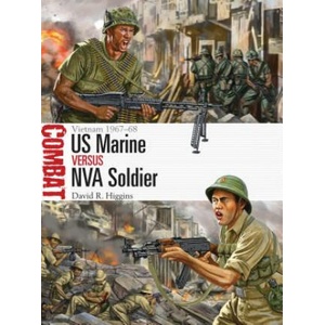 US Marine vs NVA Soldier | David R. Higgins (ISBN: 9781472808998)