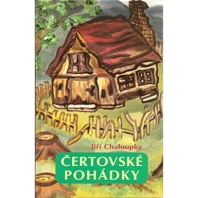 Čertovské pohádky Jiří Chaloupka