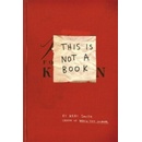 This Is Not A Book - Keri Smith