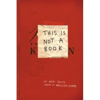 This Is Not A Book - Keri Smith