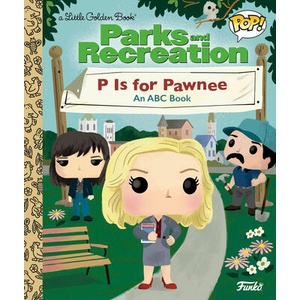 Parks and Recreation: P Is for Pawnee: An ABC Book (ISBN: 9798217025145)