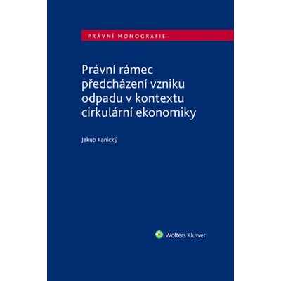 Právní rámec předcházení vzniku odpadu v kontextu cirkulární ekonomiky