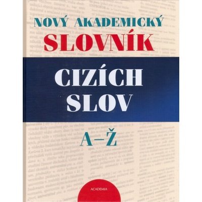 Nový akademický slovník cizích slov A-Ž