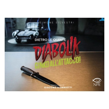 Diabolik. Ginko all’attacco! Dietro le quinte | Simone Silvestri