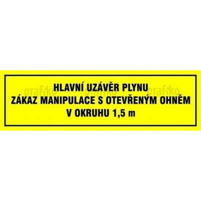 Grafiko | Hlavní uzávěr plynu zákaz manipulace s otevřeným - Materiál Samolepící PVC folie, Rozměr 200x50mm