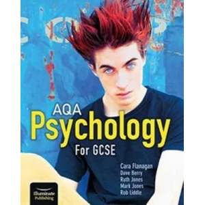 AQA Psychology for GCSE: Student Book | Cara Flanagan, Dave Berry, Mark Jones, Ruth Jones, Rob Liddle (ISBN: 9781911208044)