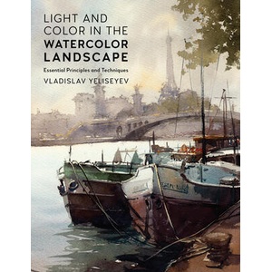 Light and Color in the Watercolor Landscape (ISBN: 9780760399255)