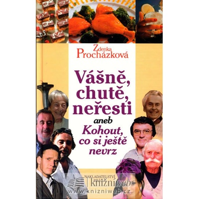Vášně, chutě, neřesti aneb Kohout, co si