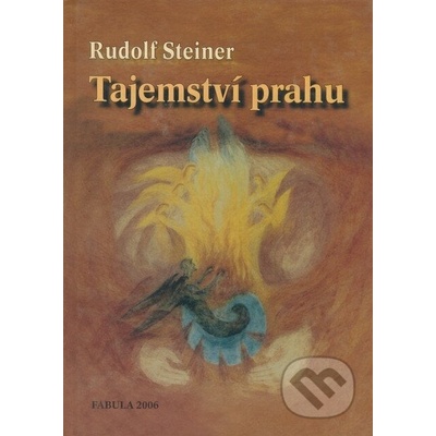 Tajemství prahu -- Proměna lidské duše a její úskalí - Steiner Rudolf